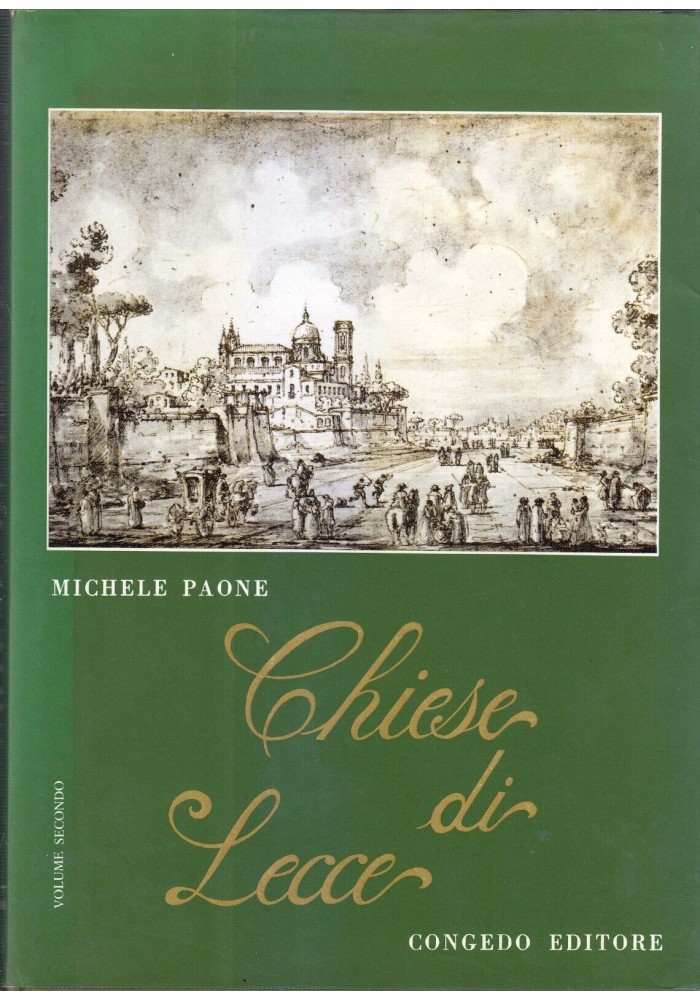 Chiese di Lecce volume 2 di Michele Paone 1981 Congedo Libro Storia Locale