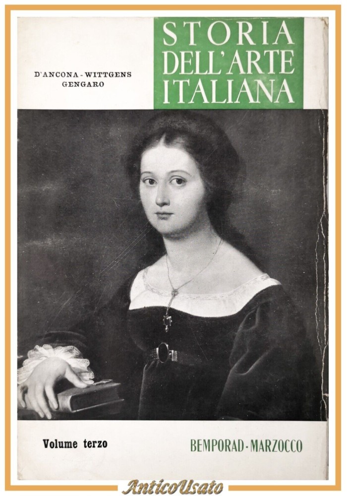 STORIA DELL'ARTE ITALIANA volume 3 di D'Ancona Wittgens Gengaro 1962 Bemporad