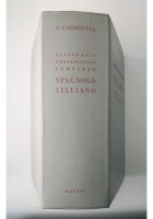 DIZIONARIO FRASEOLOGICO COMPLETO SPAGNOLO ITALIANO di Carbonell 1975 Hoepli