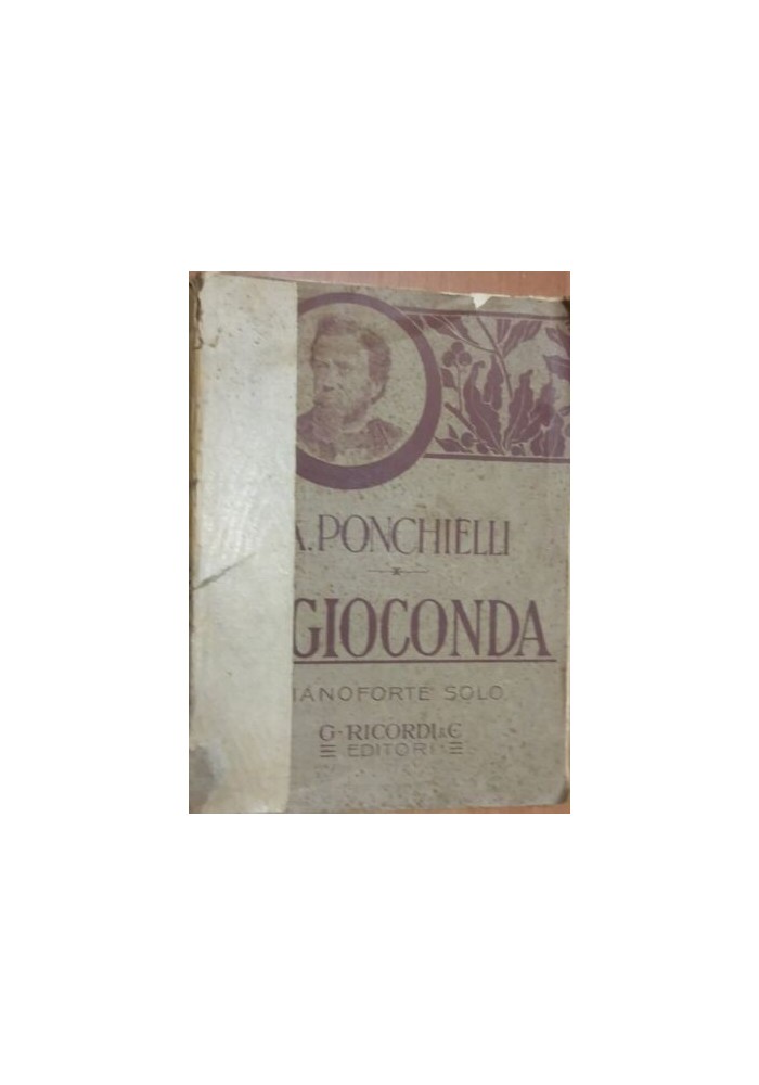 LA GIOCONDA di Ponchielli PIANOFORTE SOLO spartito completo 1918 Ricordi Libro