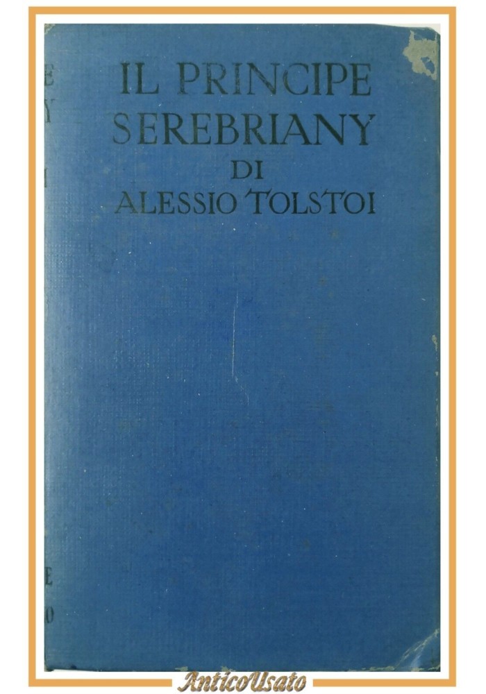 IL PRINCIPE SEREBRIANY di Alessio Tolstoi 1964 Sonzogno Libro Romanzo
