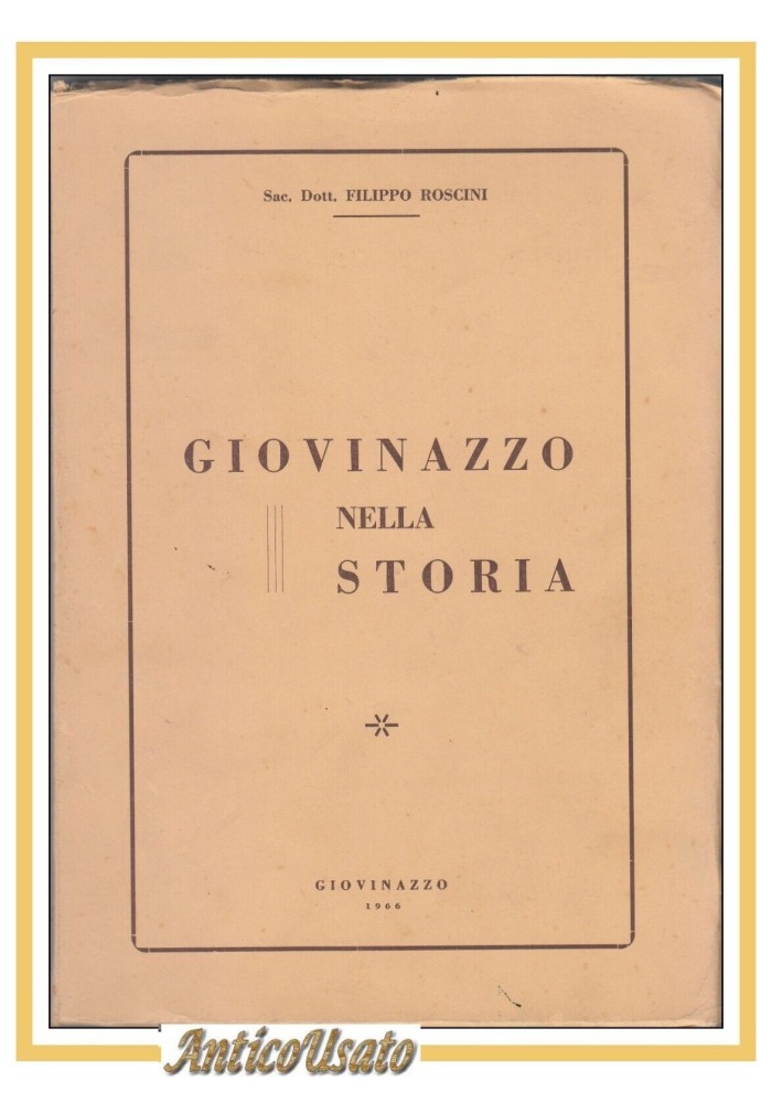 GIOVINAZZO NELLA STORIA di Filippo Roscini 1966 Libro sac dott Puglia Locale