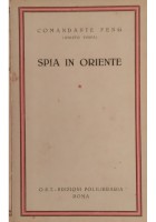 SPIA IN ORIENTE di Comandante Feng Amleto Vespa OET EDIZIONI POLILIBRARIA Libro
