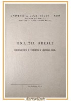 EDILIZIA RURALE Lezioni 1975 76 corso di topografia costruzioni Università Bari