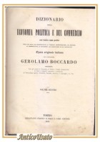 DIZIONARIO DI ECONOMIA POLITICA E DEL COMMERCIO volume 2 di Boccardo 1858 Antico
