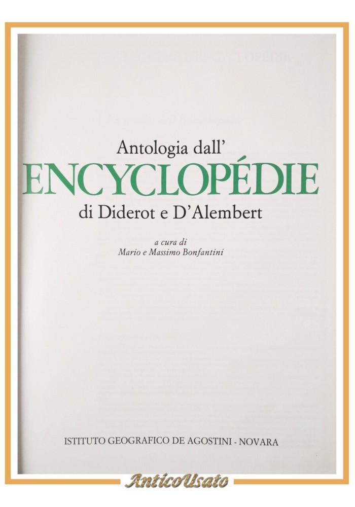 ANTOLOGIA DALL'ENCYCLOPEDIE DI DIDEROT E D'ALEMBERT 1977 De Agostini Libro
