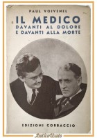 IL MEDICO DAVANTI AL DOLORE E ALLA MORTE di Paul Voivenel 1938 Corbaccio Libro