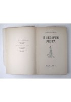È SEMPRE FESTA di Carlo Manzoni 1950 Rizzoli Libro Romanzo I edizione