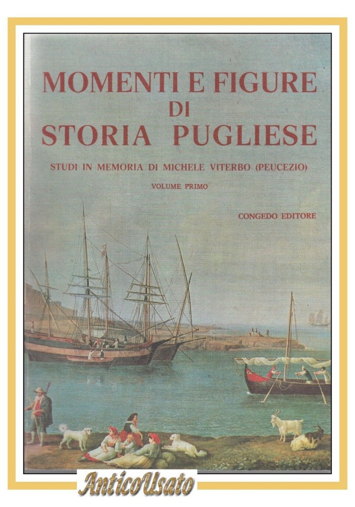 MOMENTI E FIGURE DI STORIA PUGLIESE volume I in memoria Michele Viterbo Libro