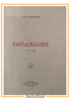 FANTASMAGORIE liriche di Elsa Raimondi 1934 Bregante Monopoli libro autografato