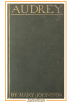 AUDREY di Mary Johnston 1902 Houghton Mifflin Libro Romanzo in inglese Vintage