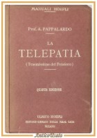 LA TELEPATIA TRASMISSIONE DEL PENSIERO di Pappalardo 1922 Hoepli Libro Manuali