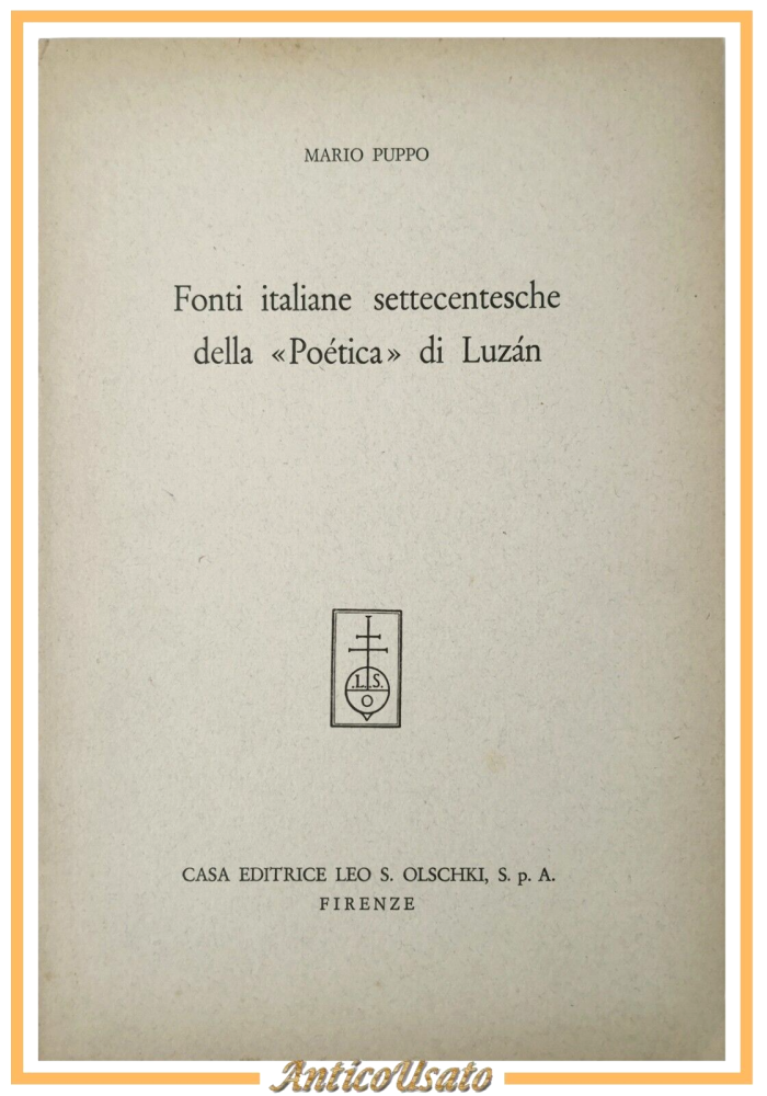 FONTI ITALIANE SETTECENTESCHE DELLA POETICA DI LUZAN Mario Puppo 1962 Olschki