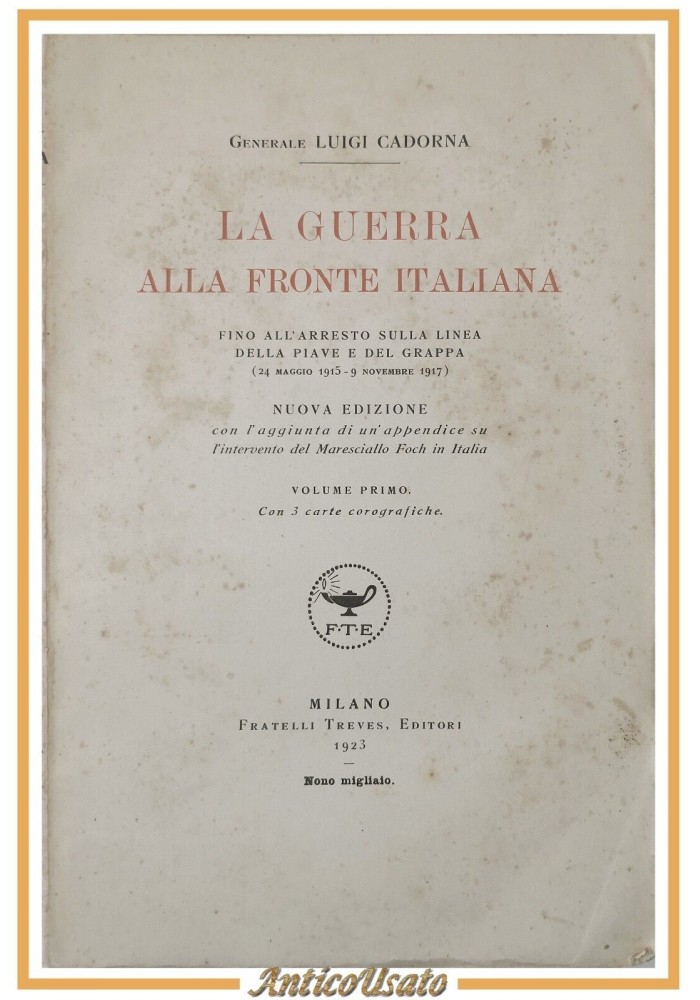 LA GUERRA ALLA FRONTE ITALIANA di Luigi Cadorna 2 volumi 1923 Treves Libri