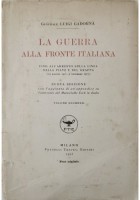 LA GUERRA ALLA FRONTE ITALIANA di Luigi Cadorna 2 volumi 1923 Treves Libri