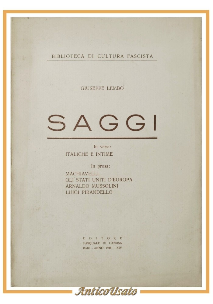 SAGGI di Giuseppe Lembo 1936 Libro Machiavelli Stati uniti d'Europa Mussolini