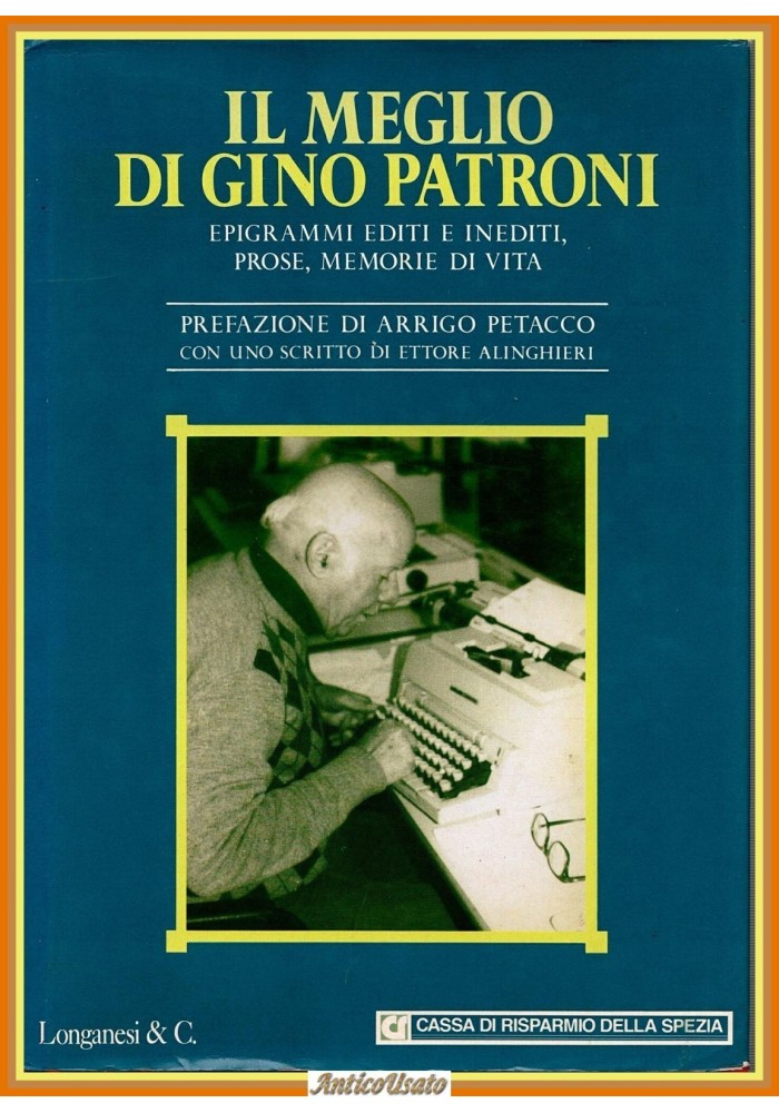 IL MEGLIO DI GINO PATRONI 1993 Longanesi Libro epigrammi editi e inediti prose