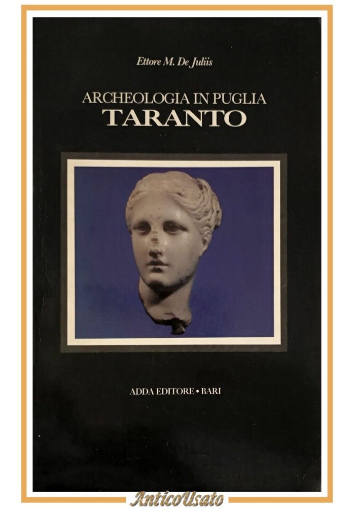 ARCHEOLOGIA PUGLIA MUSEO NAZIONALE DI TARANTO Ettore De Juliis 1983 Adda Libro