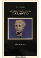 ARCHEOLOGIA PUGLIA MUSEO NAZIONALE DI TARANTO Ettore De Juliis 1983 Adda Libro