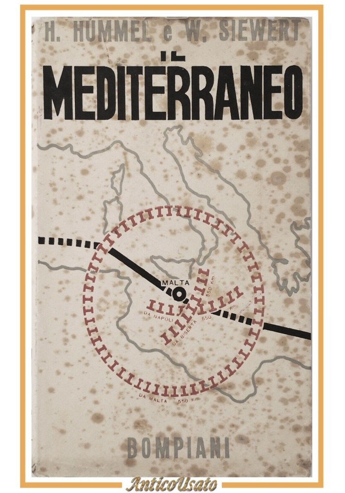 IL MEDITERRANEO di Hummel e Siewert 1938 Bompiani Libri scelti panorama tempo