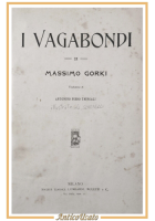 I VAGABONDI di Massimo Gorki anni 20 Lombardi Muletti Libro illustrato Scarpelli