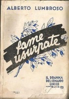 FAME USURPATE Alberto Lumbroso 1934 Agnelli dramma comando unico interalleate