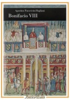 BONIFACIO VIII di Agostino Paravicini Bagliani 2006 Einaudi Libro Biografia
