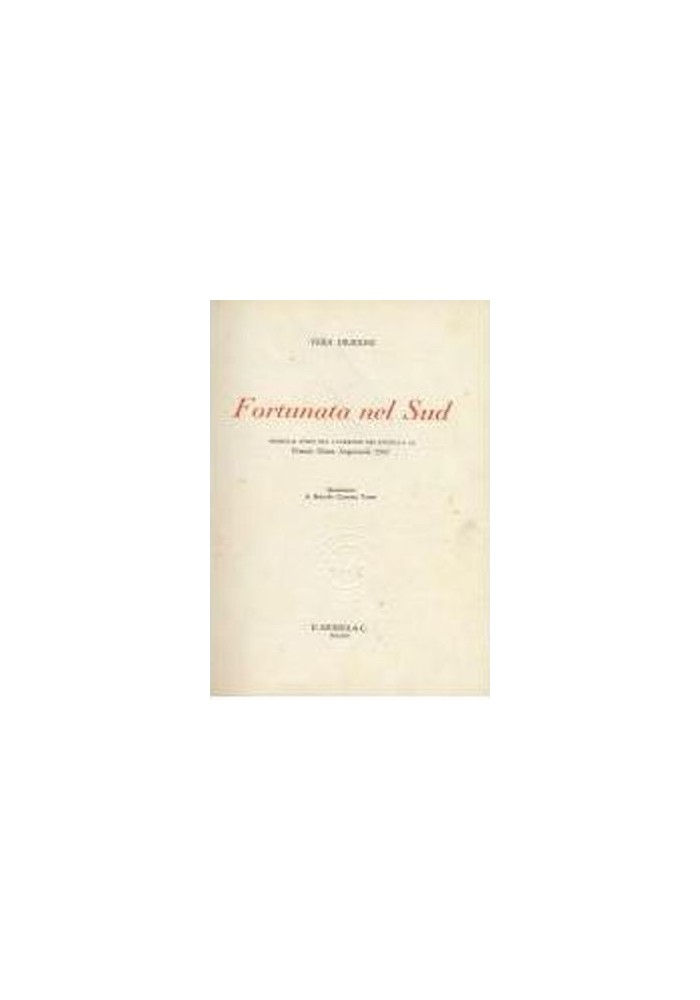 FORTUNATA NEL SUD di Vera Dragoni - Mursia 1968 illustrato da Tassinari Vettor