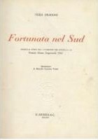 FORTUNATA NEL SUD di Vera Dragoni - Mursia 1968 illustrato da Tassinari Vettor