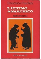 L'ULTIMO ANARCHICO - Francesco Fuschini - Girasole editore 1982