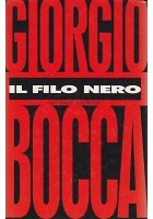 IL FILO NERO di Giorgio Bocca FASCISMO - I edizione Mondadori editore 1995
