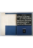 EDUCAZIONE E CULTURA NELL'OCCIDENTE BARBARICO di Pierre Richè 1966 Armando Libro
