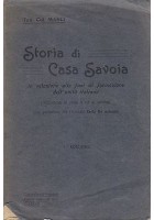 STORIA DI CASA SAVOIA IN RELAZIONE ALLE FASI DI FORMAZIONE DELL'UNITA' ITALIANA del Ten. Col. Masci 1923