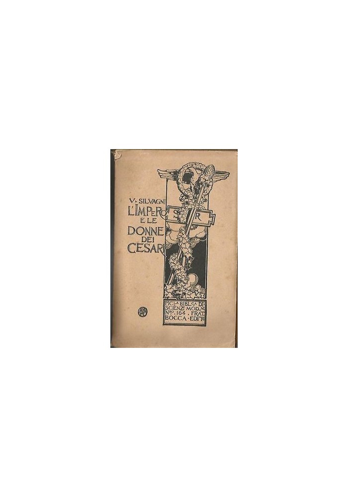 L'IMPERO E LE DONNE DEI CESARI V Silvagni 1927 Bocca biblioteca scienze moderne