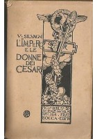 L'IMPERO E LE DONNE DEI CESARI V Silvagni 1927 Bocca biblioteca scienze moderne