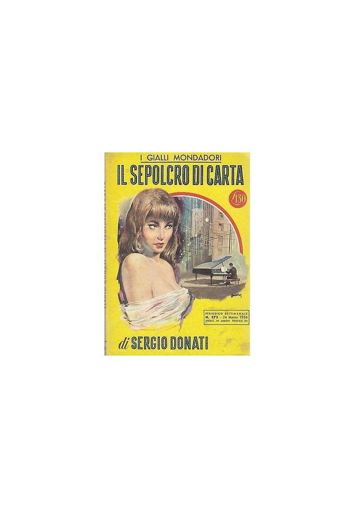 IL SEPOLCRO DI CARTA di Sergio Donati 1956 Mondadori PRIMA EDIZIONE Giallo