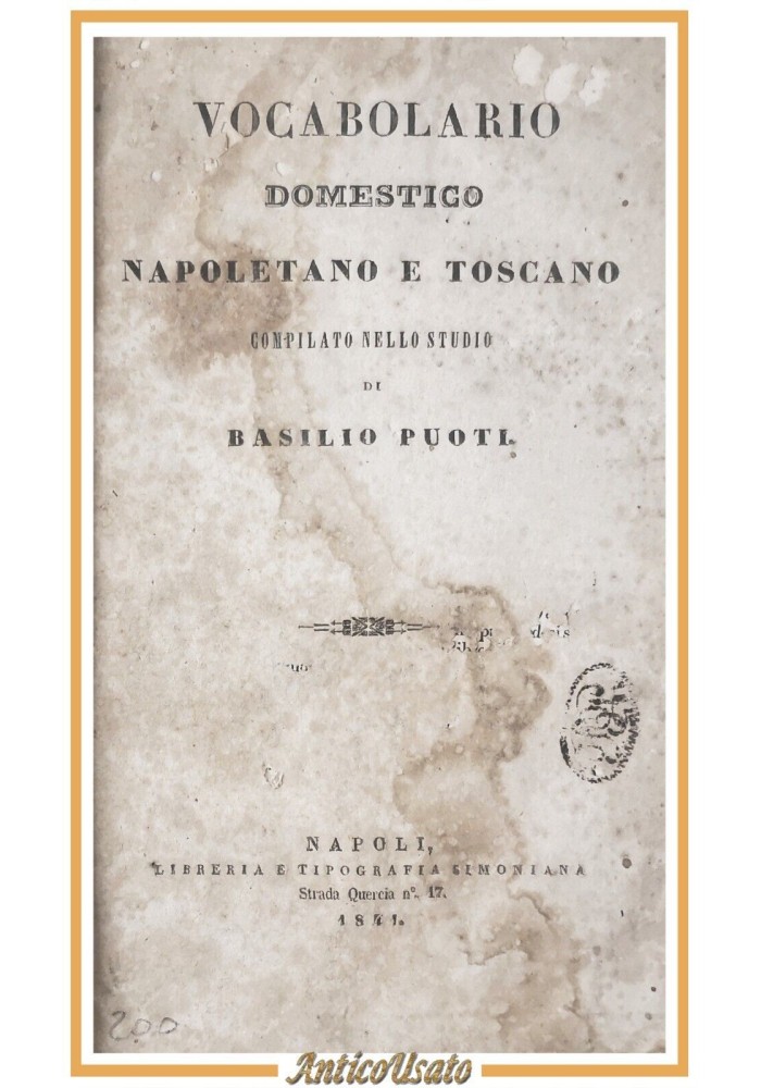 VOCABOLARIO DOMESTICO NAPOLETANO E TOSCANO di Basilio Puoti 1841 Libro antico
