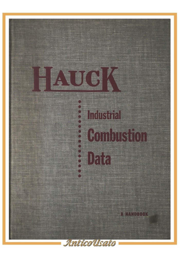 INDUSTRIAL COMBUSTION DATA a handbook 1953 Hauck libro operating combustion