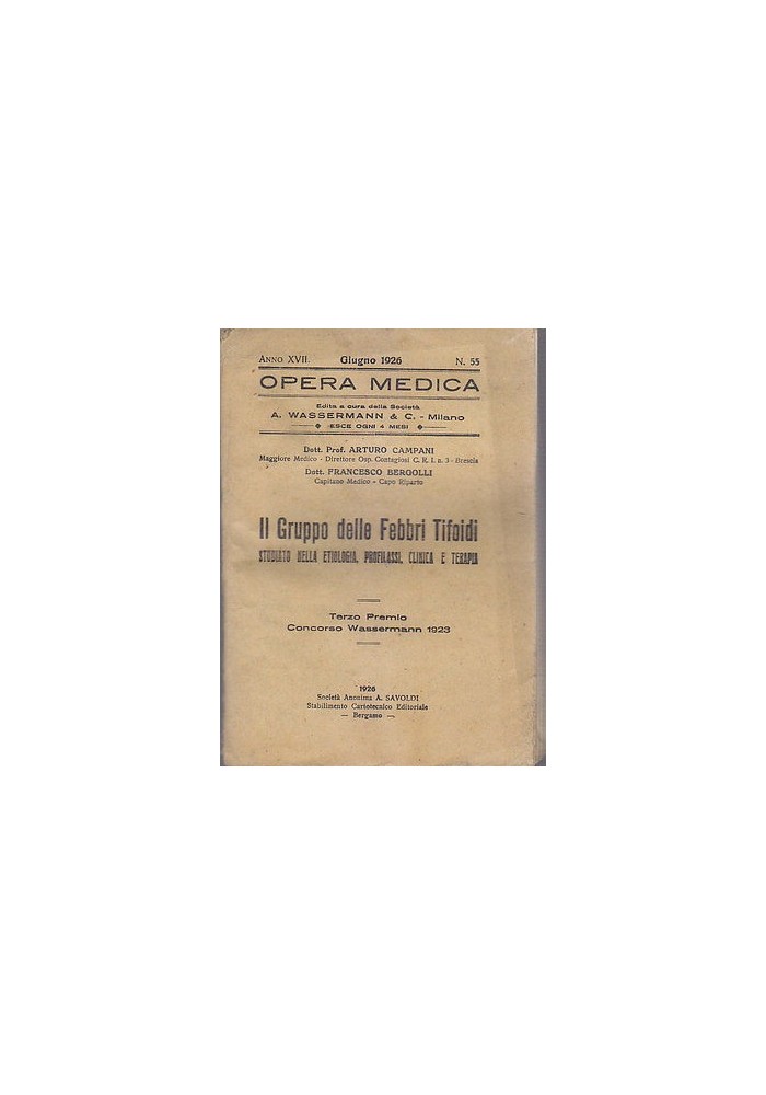 IL GRUPPO DELLE FEBBRI TIFOIDI STUDIATI ETIOLOGIA PROFILASSI CLINICA E TERAPIA - Opera Medica Wasserman, anno XVII n.55
