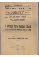 IL GRUPPO DELLE FEBBRI TIFOIDI STUDIATI ETIOLOGIA PROFILASSI CLINICA E TERAPIA - Opera Medica Wasserman, anno XVII n.55