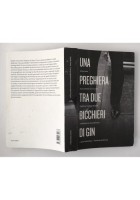 UNA PREGHIERA TRA DUE BICCHIERI DI GIN di Nicola Gaeta 2011 Libro Jazz Italiano