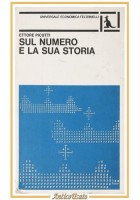 SUL NUMERO E LA SUA STORIA di Ettore Picutti 1977 Feltrinelli Economica Libro