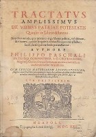 TRACTATUS AMPLISSIMUS DE VIRIBUS PATRIAE POTESTATIS 1621 Philippo Paschali