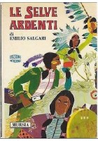 LE SELVE ARDENTI di Emilio Salgari - edizione integrale ILLUSTRATO da Michelini