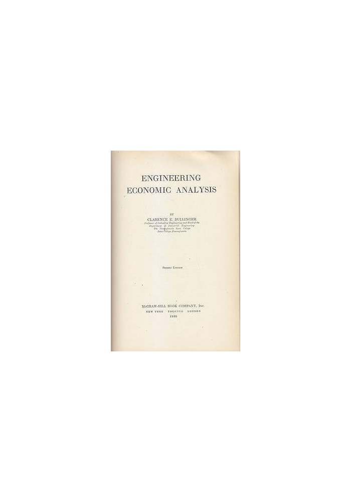 ENGINEERING ECONOMIC ANALYSIS di Clarence E. Bullinger 1950 McGraw Hill