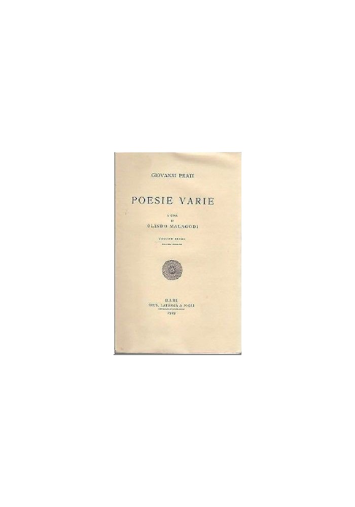POESIE VARIE di Giovanni Prati volume I 1929 Laterza editore - libro