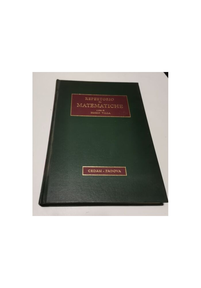 REPERTORIO DI MATEMATICHE volume I a cura di Mario Villa 1969 CEDAM Libro