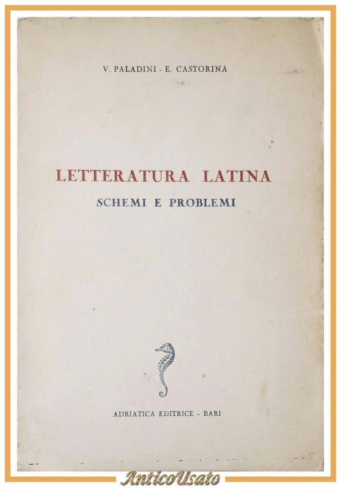 LETTERATURA LATINA Schemi e Problemi di Paladini e Castorina - Adriatica Libro