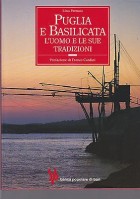 PUGLIA E BASILICATA L UOMO E LE SUE TRADIZIONI di Lino Patruno 1997 L’airone