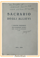 SACRARIO DEGLI ALLIEVI I mostra nazionale dell'istruzione tecnica 1936 Libro